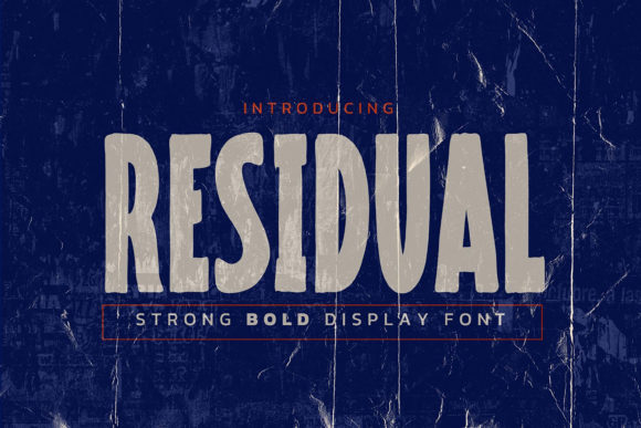 Residual: The Bold, Brushed Display Font That Demands Attention