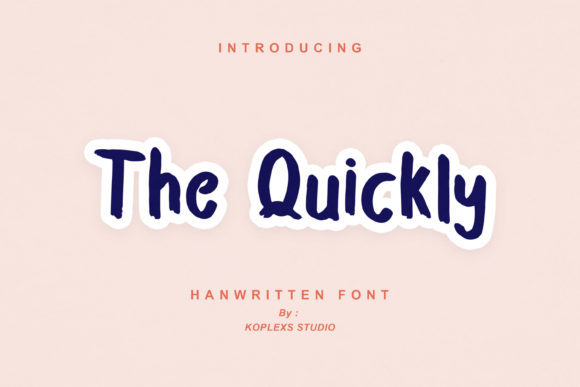 The Quickly: A Playful, Realistic Handwritten Font for Distinctive Design