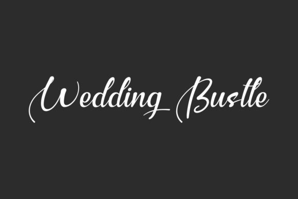 Wedding Bustle: A Paint Brushed Script Font